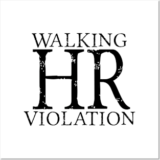 Walking HR Violation Posters and Art